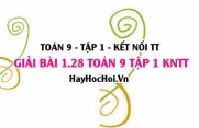 Giải 1.28 Toán 9 tập 1 SGK Kết nối tri thức